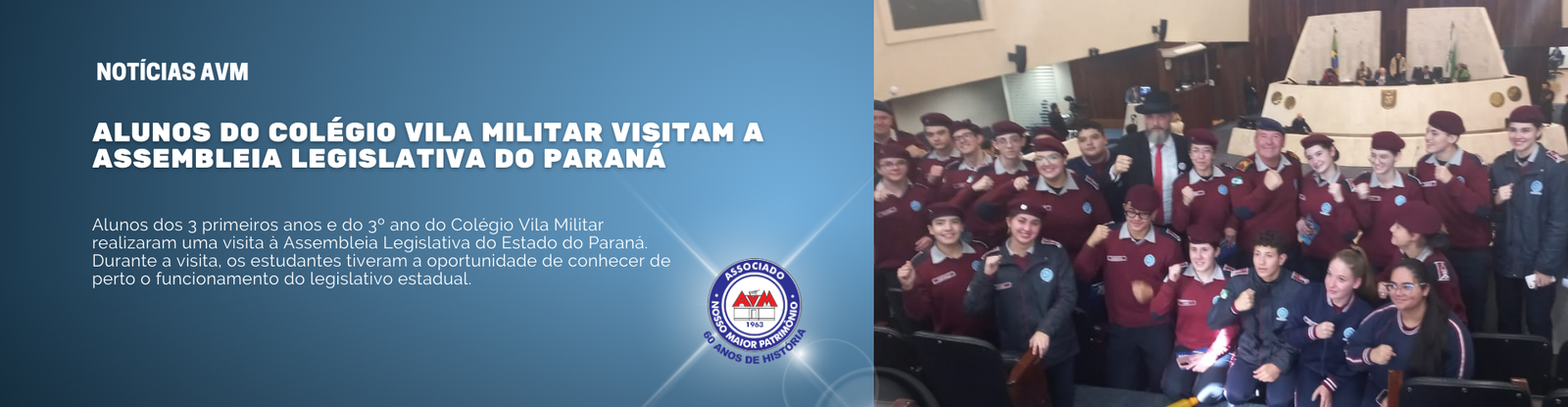 ALUNOS DO COLÉGIO VILA MILITAR VISITAM A ASSEMBLEIA LEGISLATIVA DO PARANÁ