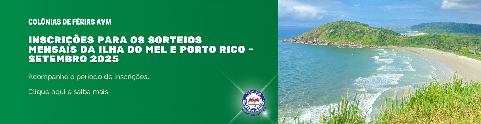 Inscrições para os Sorteios da Ilha do Mel e Porto Rico – Setembro/2025